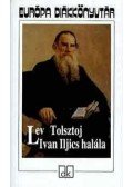 Lev Tolsztoj - Ivan Iljics halála