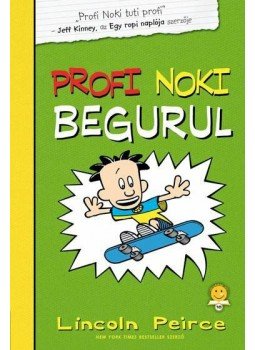 Lincoln Peirce - Profi Noki kalandjai 3. Lincoln Peirce - Profi Noki kalandjai 3., Szeged 2015 antikvár könyv