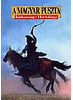 Kapocsy György - A MAGYAR PUSZTA - MAGYAR Kapocsy György - A MAGYAR PUSZTA - MAGYAR, null 0 antikvár könyv