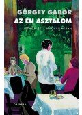 Görgey Gábor - Az én asztalom