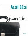 Aczél Géza - (szino)líra