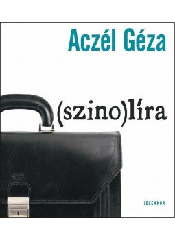 Aczél Géza - (szino)líra Aczél Géza - (szino)líra, Pécs 2014 antikvár könyv