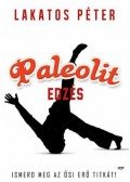 Lakatos Péter - Paleolit edzés
