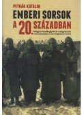 Petrák Katalin - Emberi sorsok a 20. században