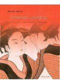 Hajdu Anita - Utamaro szépségei - Utamaros Schönheiten - Utamaro's Beauties