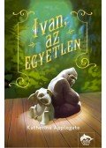 Katherine Applegate - Ivan, az egyetlen