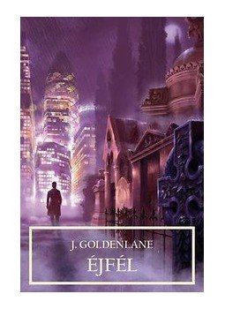J. Goldenlane - Éjfél J. Goldenlane - Éjfél, null 2015 antikvár könyv