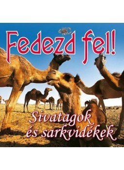 Francesca Angrisano, Marina Raffo - FEDEZD FEL! - SIVATAGOK ÉS SARKVIDÉKEK Francesca Angrisano, Marina Raffo - FEDEZD FEL! - SIVATAGOK ÉS SARKVIDÉKEK, null 2015 antikvár könyv