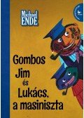 Michael Ende - Gombos Jim és Lukács, a masiniszta