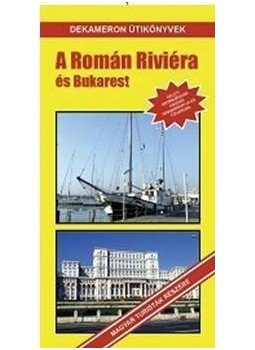 Szőnyi Attila - A Román Riviéra és Bukarest Szőnyi Attila - A Román Riviéra és Bukarest, null 2014 antikvár könyv
