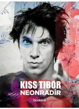 Kiss Tibor - Neonradír Kiss Tibor - Neonradír, Budapest 2012 antikvár könyv