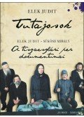 Sükösd Mihály,Elek Judit - Tutajosok - A tiszaeszlári per dokumentumai / Filmforgatókönyv