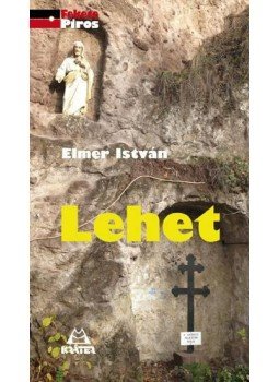 Elmer István - Lehet Elmer István - Lehet, null 2015 antikvár könyv