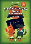 Galambos Vera - Jobb leszek matekból, első osztályosoknak - Foglalkoztatófüzet iskolásoknak