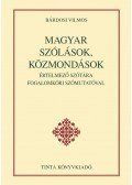Bárdosi Vilmos - Magyar szólások, közmondások értelmező szótára fogalomköri szómutatóval