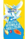 Dimitri VERHULST - Krisztus bevonulása Brüsszelbe