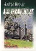Andrea Weaver - A XI. parancsolat