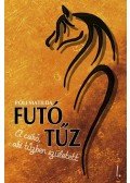 Póli Matilda - Futó tűz