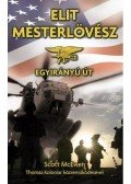 Scott McEwen  - Elit mesterlövész - Egyirányú út