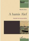 Bartók Imre - A hamis Alef - Kezdet és temporalitás