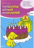 Schädtné Simon Andrea - Varázslatos színező anyanyelvből 2. évfolyam A kötet