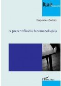 Popovics Zoltán - A prezentifikáció fenomenológiája
