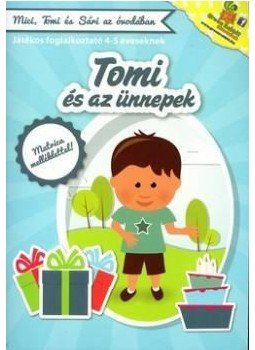  - Tomi és az ünnepek - Játékos foglalkoztató 4-5 éveseknek, null 2014 antikvár könyv