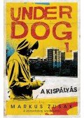 Markus Zusak - A kispályás - Underdog 1.