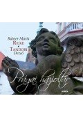 Rainer Maria Rilke,Tandori Dezső - Prágai házioltár - Larenopfer 1895