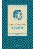 Somlyó Zoltán - Versek 1. - A kötetek 1902-1937