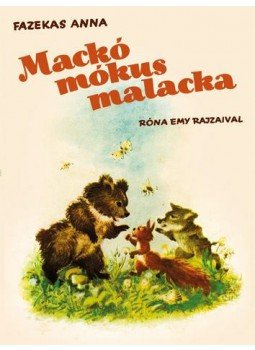 Fazekas Anna - Mackó, mókus, malacka Fazekas Anna - Mackó, mókus, malacka, null 2011 antikvár könyv