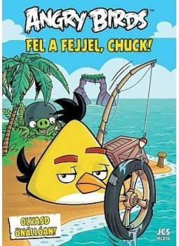 Richard Dungworth - Angry Birds - Fel a fejjel, Chuck! Richard Dungworth - Angry Birds - Fel a fejjel, Chuck!, 2014 antikvár könyv