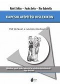 Nyíri Zoltán , FUCHS ANITA ,Kiss Gabriella - Kapcsolatépítési kislexikon