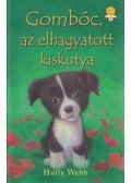 Holly Webb - Gombóc, az elhagyatott kiskutya