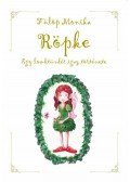 Fülöp Monika - RÖPKE - Egy lombtündér igaz története