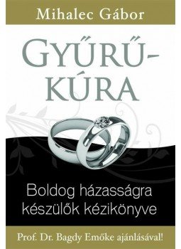 Mihalec Gábor - Gyűrű-kúra, null 2012 antikvár könyv