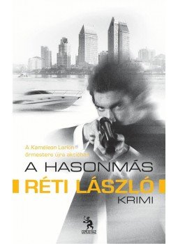 Réti László - A hasonmás Réti László - A hasonmás, Budapest 2013 antikvár könyv