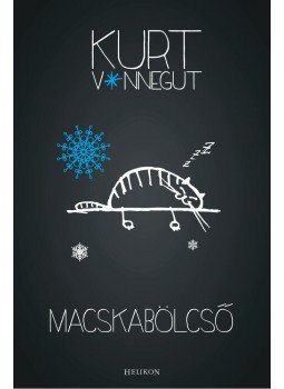 Kurt Vonnegut - Macskabölcső Kurt Vonnegut - Macskabölcső, Budapest 2015 antikvár könyv