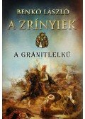 Benkő László - A Zrínyiek - A gránitlelkű