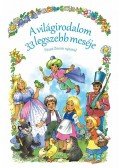 Jacob Grimm,Wilhelm Grimm - A világirodalom 33 legszebb meséje