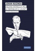 Johan Huizinga - Hogyan határozza meg a történelem a jelent? - Válogatott írások (195-1943)