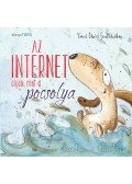 Agócs Írisz,INNES, SHONA - Az internet olyan, mint a pocsolya