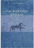 Ekkehard barát,Makkay János - Erős kezű Valter története