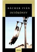 Bacher Iván - Intőkönyv
