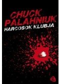 Chuck Palahniuk - Harcosok klubja