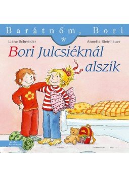 Liane Schneider , Annette Steinhauer - Bori Julcsiéknál alszik - Barátnőm, Bori 25. - Barátnőm, Bori 25. Liane Schneider , Annette Steinhauer - Bori Julcsiéknál alszik - Barátnőm, Bori 25. - Barátnőm, Bori 25., null 2015 antikvár könyv