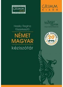 Hessky Regina - Német-Magyar kéziszótár - Hetedik, javított kiadás Hessky Regina - Német-Magyar kéziszótár - Hetedik, javított kiadás, null 2015 antikvár könyv