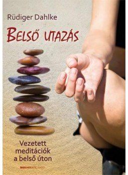 Ruediger Dahlke - Belső utazás Ruediger Dahlke - Belső utazás, Budapest 2011 antikvár könyv