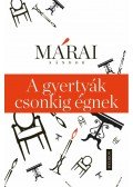 Márai Sándor - A gyertyák csonkig égnek
