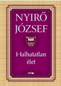Nyirő József - Halhatatlan élet